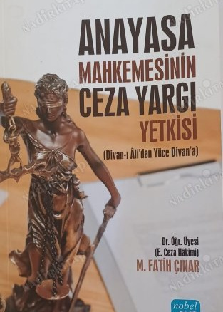 Anayasa Mahkemesinin Ceza Yargı Yetkisi (Yüce Divan)